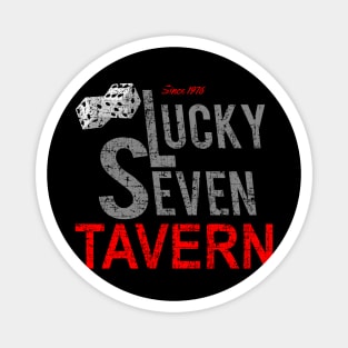 Lucky Seven Tavern from Rocky - distressed Magnet